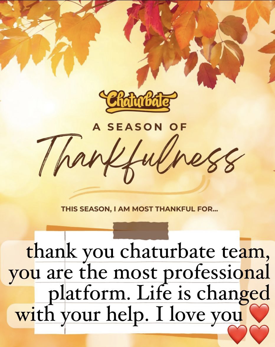 #CBThankfulMoments @chaturbate