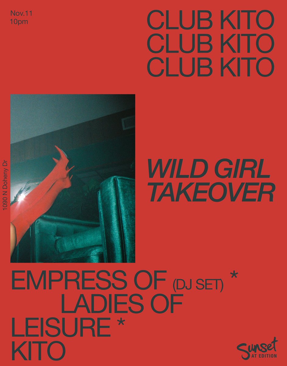 Set times for tonight in LA! 10-11 Empress Of (DJ Set) 11-12:30 Kito (and guests!) 12:30 - 2 Ladies Of Leisure