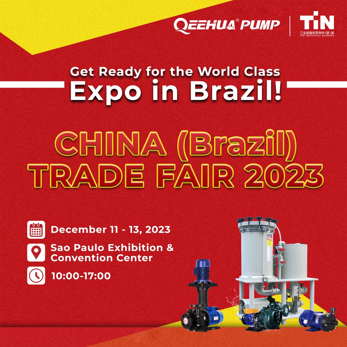 🚀 🚀 🚀 We are exhibiting on upcoming CHINA(Brazil)TRADE FAIR 2023 😎 🌍 - the biggest Trade Fair show in Brazil. 
 
🚩 Sao Paulo Exhibition &amp; Convention Center 
📅 December 11 - 13, 2023 
🕰️10:00-17:00 
See you soon @ hashtag#CHINA (Brazil)TRADE FAIR 2023 

#qeehuapump