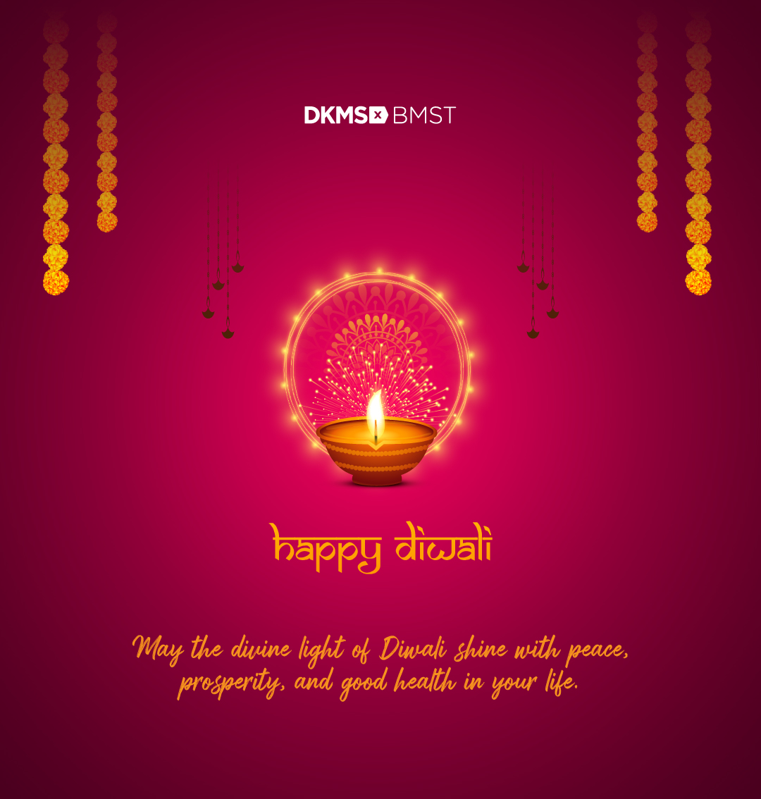 Wishing you a radiant and blessed Diwali from the DKMS-BMST family! 🪔  On this special occasion, our heartfelt prayer is that the light of Diwali eliminates the darkness of blood cancer from the lives of all patients.

#DKMS #DKMSBMST #ItsYourTurnNow