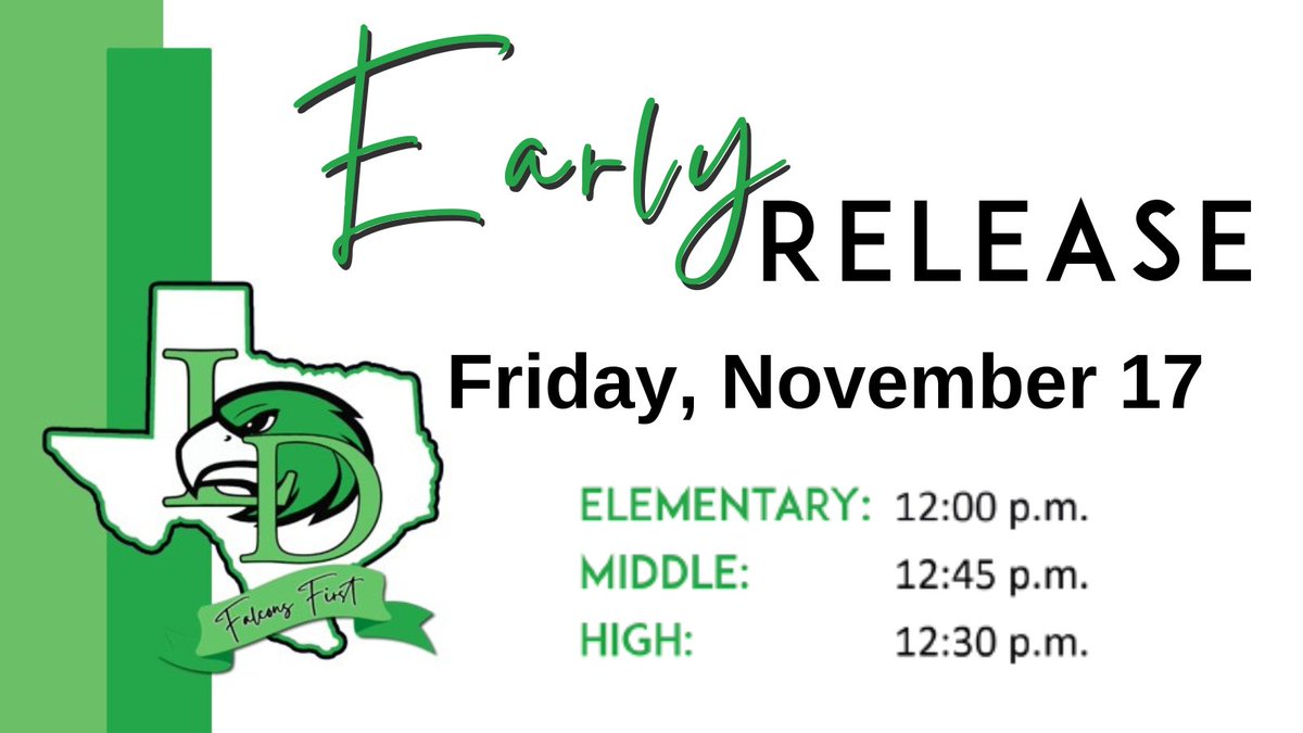 Falcon Calendar Update: LDISD campuses will have an Early Release Day on Friday, November 17. Email notification was sent to all parents and staff with details for Friday. Enjoy the extra half-day added to your Thanksgiving Break! #FalconsFirst