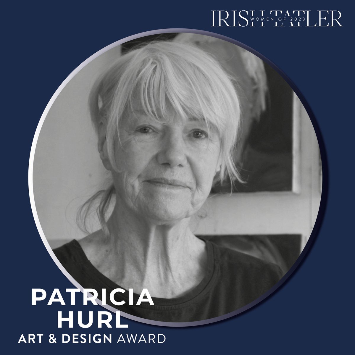 This artist has gone from selling watercolors in Dublin in her 30s to a major retrospective at IMMA in her 80s, and she deals with issues such as abortion and women’s rights. The Irish Tatler Women of the Year Art and Design Award 2023 goes to Patricia Hurl #WOTYA23 @phurl