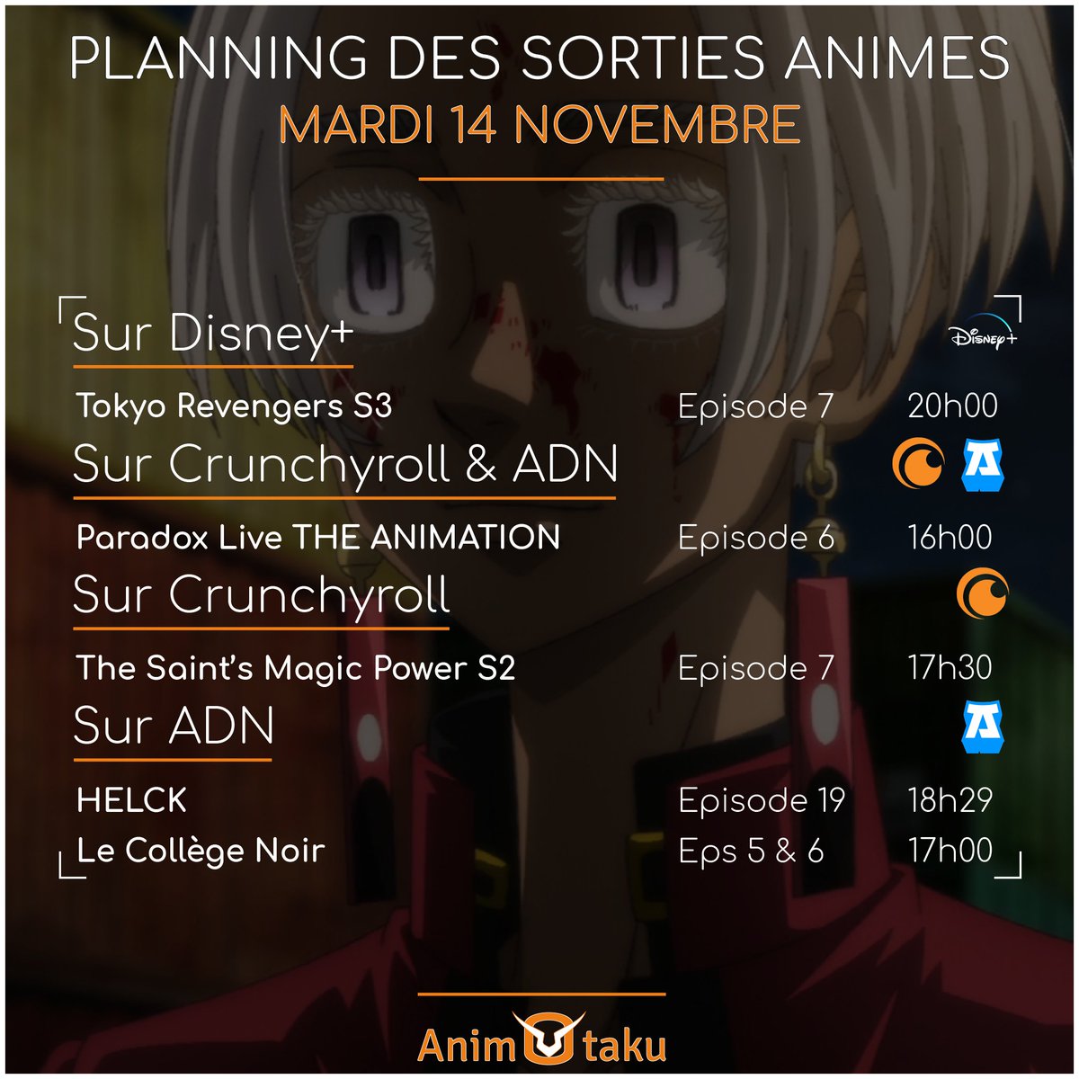 AnimOtaku_fr's tweet photo. 🔶 Bon mardi à tous ! Voici les sorties animes de ce 14 novembre :

- #TokyoRevengers S3 EP7 🔥
- #ParadoxLive EP6 👨‍🎤
- #TheSaintsMagicPower S2 EP7 🍃
- #Helck EP19 💪
- #LeCollegeNoir Eps 5 &amp; 6 👻

Bon visionnage !

#anime https://t.co/lRPQhgsvxg