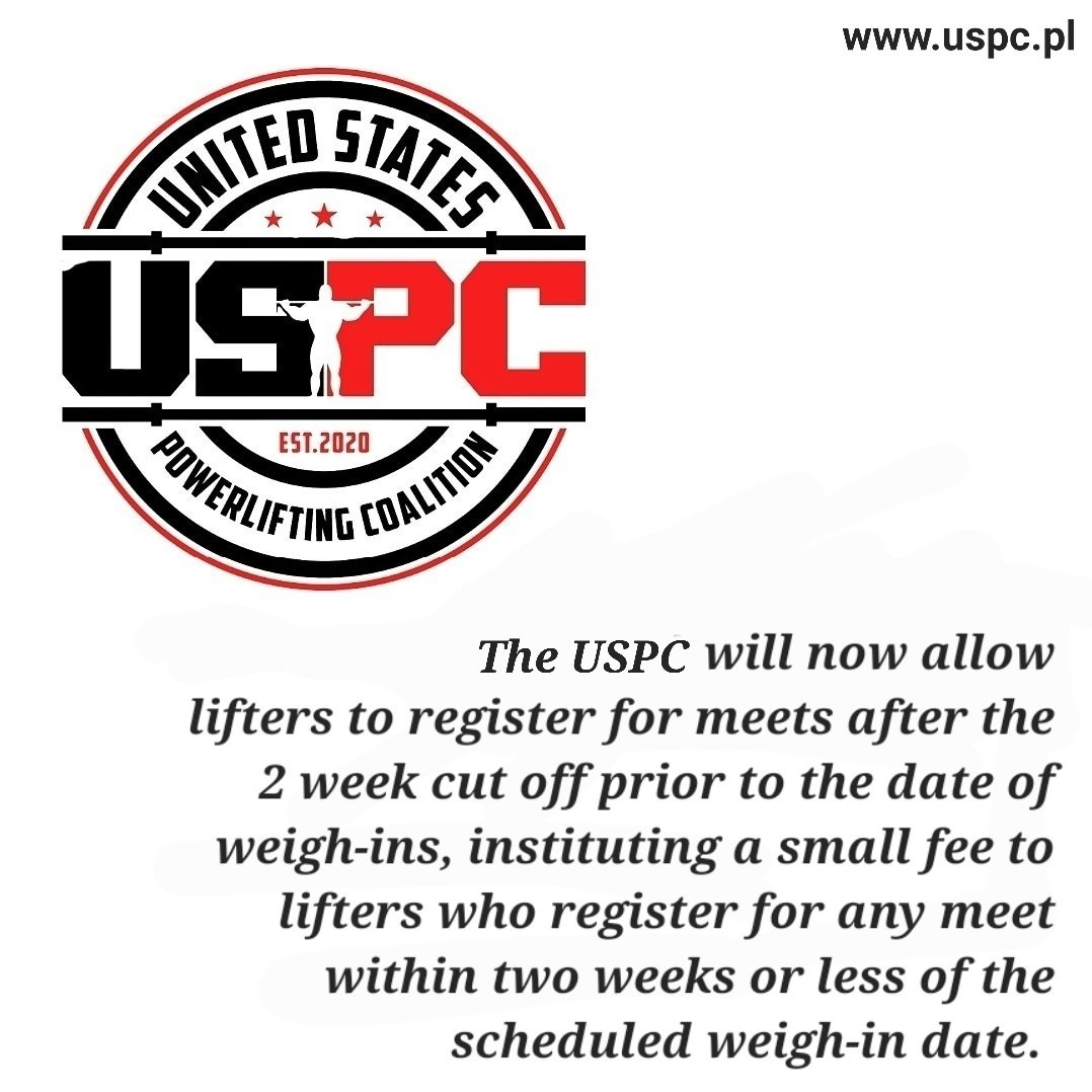 USPC2020's tweet photo. The USPC will now allow lifters to register for meets after the 2 week cut off prior to the date of weigh-ins, instituting a small fee to lifters who register for any meet within two weeks or less of the scheduled weigh-in date. 

Last minute registrations can cause logistical is https://t.co/C5mhnWetsL