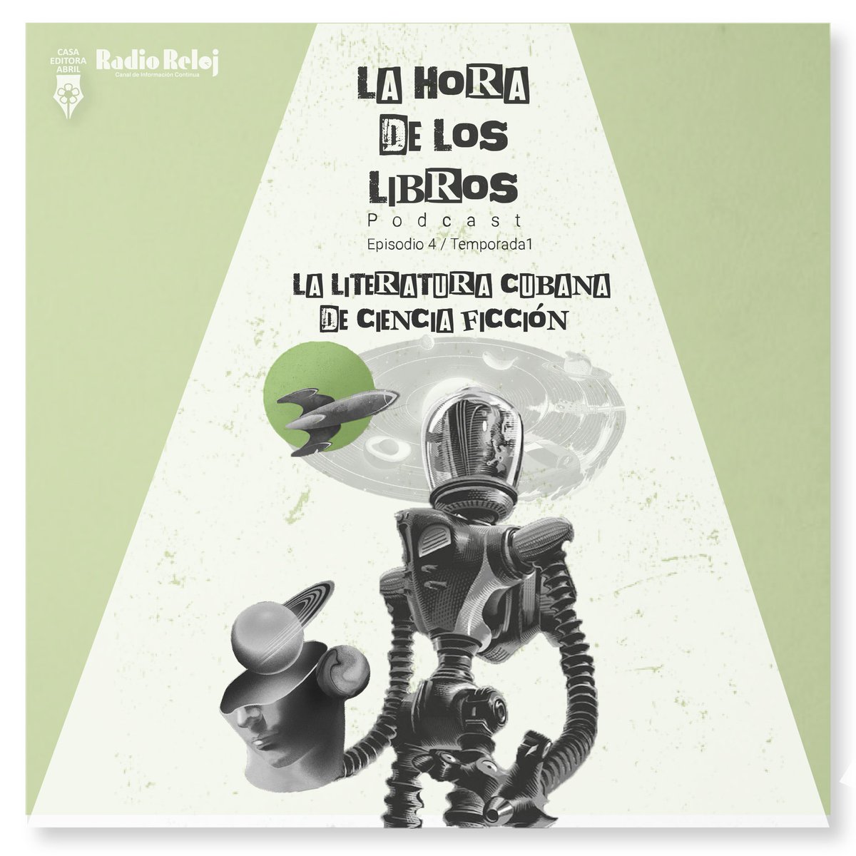 🤖🚀✨La literatura de Ciencia-Ficción centra nuestro cuarto episodio de #LaHoraDeLosLibros 🎙️🎧📗💚 

🔘 Escúchanos y comparte nuestro programa con lectores empedernidos como tú. 

🟠 En Ivoox: acortar.link/iOZ1bH

🟢 En SoundCloud: acortar.link/JrxZvz

#CasaEditoraAbril