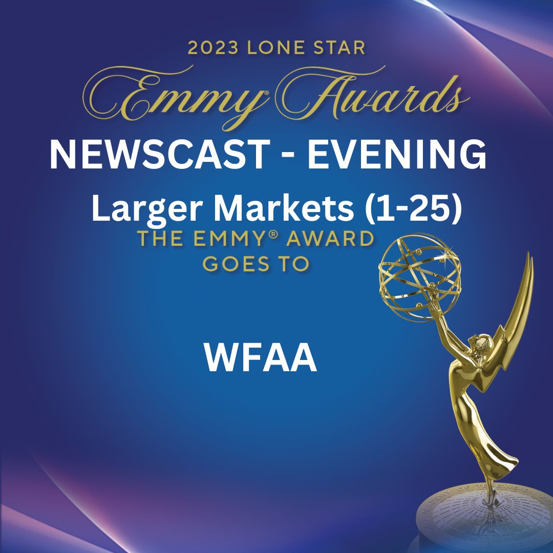 NEWSCAST - Evening - LARGER MARKETS (1-25) the Lone Star Emmy goes to “Tragedy in Allen - The Aftermath” @wfaa #LoneStarEmmy