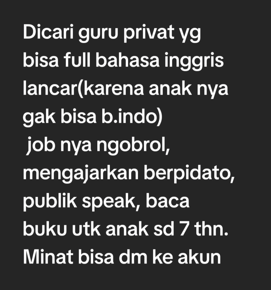 Dikaalwinda2's tweet photo. Dicari guru privat yg bisa full bahasa inggris lancar(karena anak nya gak bisa b.indo)
 job nya ngobrol, mengajarkan berpidato, publik speak, baca buku utk anak sd 7 thn. Minat hub Wa 08112645434
#lokerjogja
#jogja24jam #infolokerjogja #jogjaterkini #butuhkerjajogja https://t.co/LGzBVgvEk1