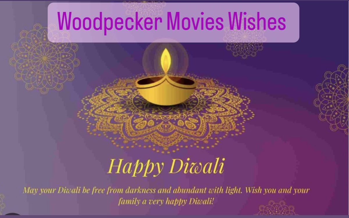 Woodpecker Movie Wishes All A Very Happy Diwali 🪔