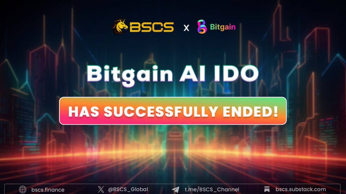 BSCS Official (@bscs_global) on Twitter photo Bitgain AI IDO Successfully Ended🎉
💎 Allocation Round: ENDED!
💎 FCFS Round: SOLD OUT!
🚀Buckle up and prepare for a blasting journey with
<a href="/BSCS_Global/">BSCS Official</a> and <a href="/BitgainAi1/">Bitgain Ai</a> !
🗓️ Listing & Claiming Schedule
⏰Listing on <a href="/BitMartExchange/">BitMart</a>: 10 AM, Nov 13th (UTC)
⏰Token Claim on Bitgain AI IDO Successfully Ended🎉
💎 Allocation Round: ENDED!
💎 FCFS Round: SOLD OUT!
🚀Buckle up and prepare for a blasting journey with
<a href="/BSCS_Global/">BSCS Official</a> and <a href="/BitgainAi1/">Bitgain Ai</a> !
🗓️ Listing & Claiming Schedule
⏰Listing on <a href="/BitMartExchange/">BitMart</a>: 10 AM, Nov 13th (UTC)
⏰Token Claim on