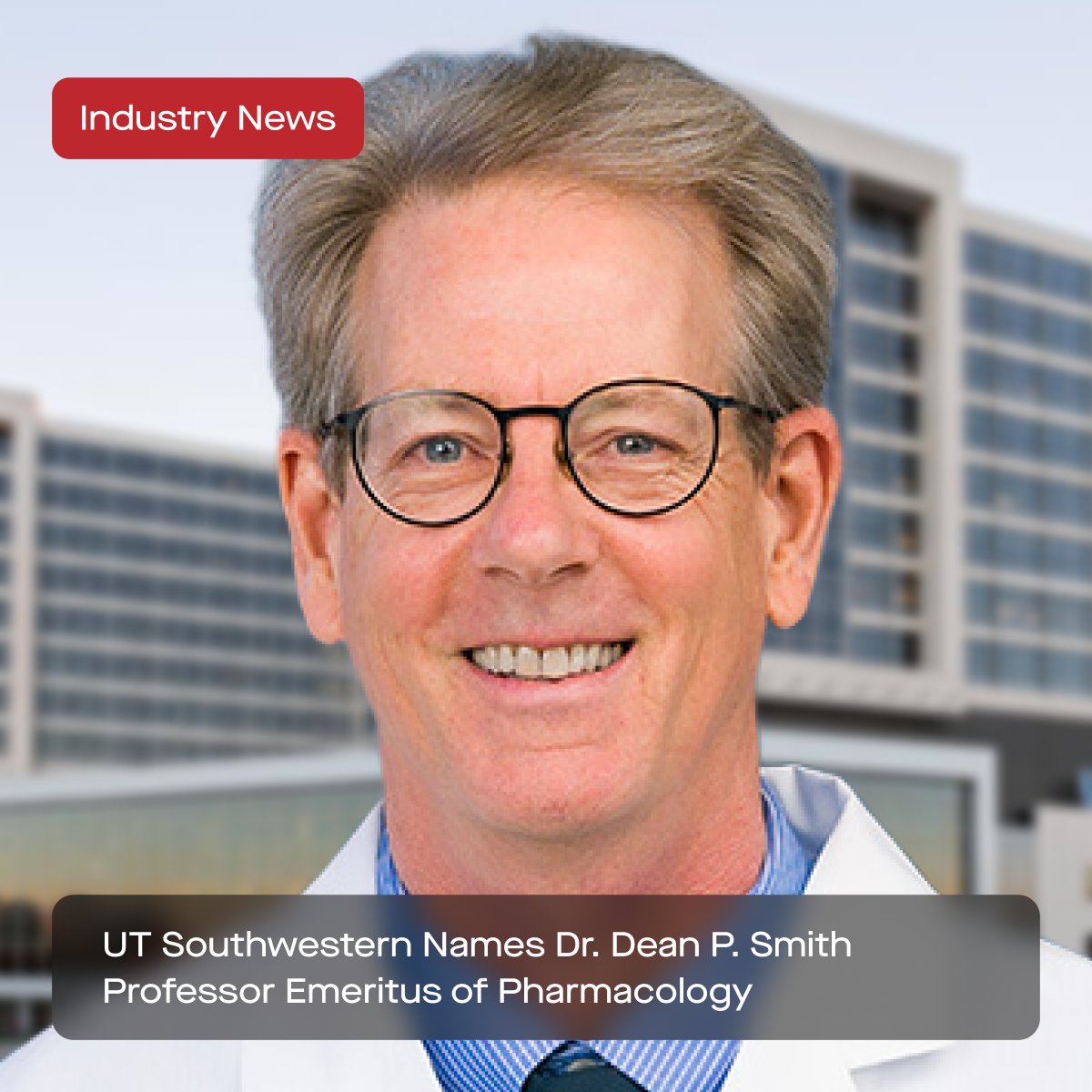 UT Southwestern Medical Center Names Dr. Dean P. Smith Professor Emeritus of Pharmacology - #UTSouthwestern #Pharmacology #MedicalResearch #AcademicExcellence #AcademicMedicine #HealthcareLeadership #UTSWMed #UTSW

Read More: bit.ly/dsmithut