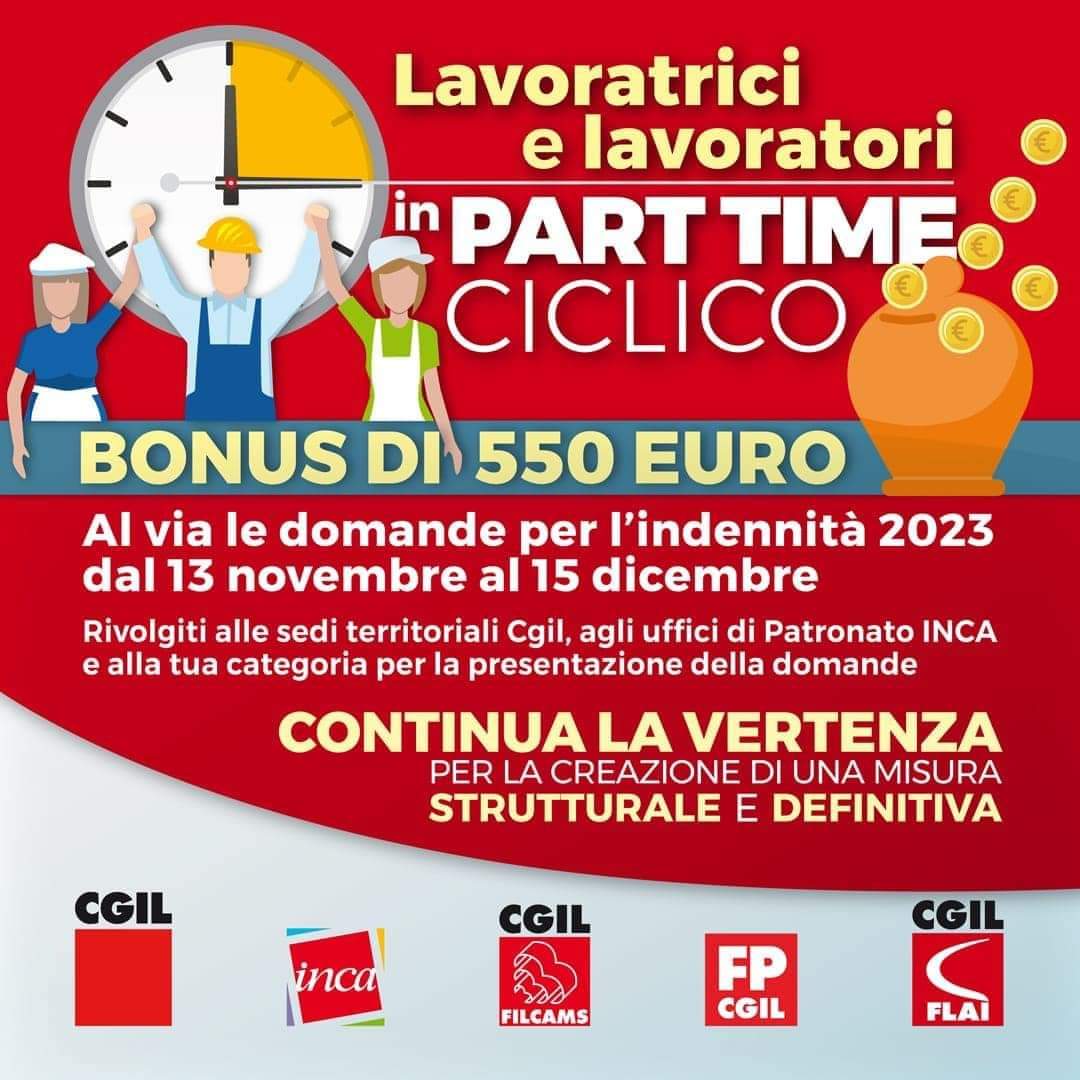 FilcamsSicilia's tweet photo. PART TIME CICLICO. #BONUS 550 EURO. Al via le domande per l’#indennità2023 dal #13novembre al #15dicembre per le lavoratrici e lavoratori in #PartTimeCiclico. Rivolgiti alle sedi #Cgil, agli uffici del #PatronatoInca e alla tua categoria per la presentazione della domanda. https://t.co/JZIYCpPncI