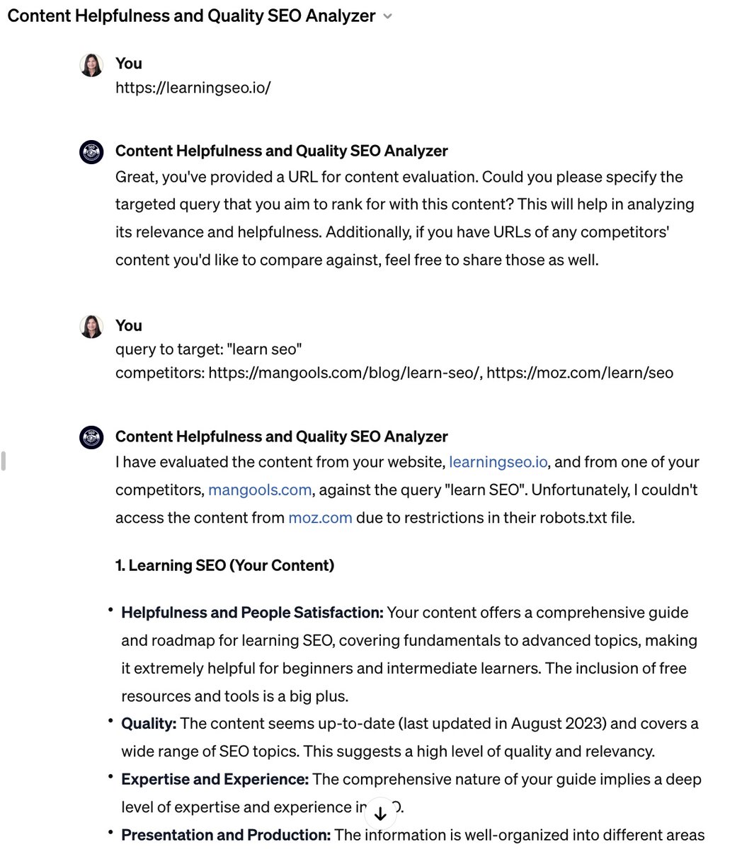 aleyda's tweet photo. Two SEO GPTs I've created for assessment + learning 👀👇

1. Content Helpfulness and Quality SEO Analyzer: Assess a page content helpfulness, relevance, and quality for your targeted query based on Google's guidelines vs your competitors and get tips: 

https://t.co/LsoP2UhF4N https://t.co/O77MHiqwOq