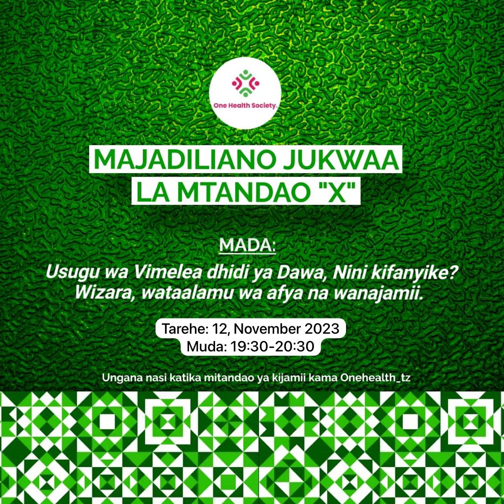 MJADALA WA PAMOJA JUU YA USUGU WA VIMELEA VYA MAGONJWA DHIDI YA DAWA. (Maana yake, jukumu la kila mmoja, Wizara, Wadau wa Maendeleo, Taasisi za Elimu, wataalamu wa Afya Nk.)

Wazungumzaji <a href="/TumainiMakole/">Tumaini MAKOLE</a> &amp;  <a href="/onehealth_tz/">One Health Society</a>. Jiunge Nasi Leo Kuanzia Saa Moja Usiku.