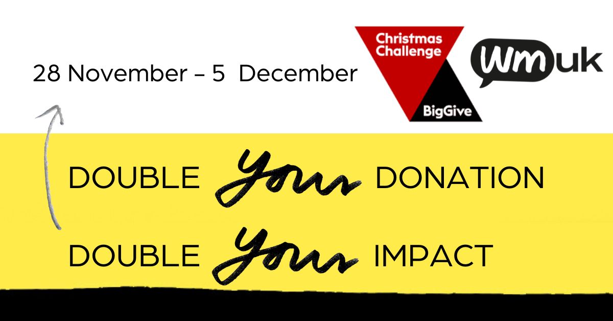 We’ve been selected to be part of the Big Give campaign 😃

Any donations we receive between 28 November and 5 December via the Big Give platform will be DOUBLED! 

More information is coming very soon ⏰

#WMUK #BigGive #DoubleYourDonation