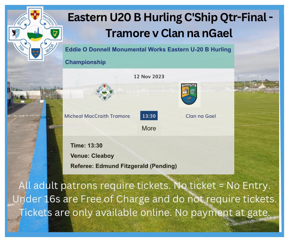 Eddie O'Donnell Monumental Works Eastern U20 B Hurling C'Ship - Quarter-Final 🔵⚪️Tramore v Clan na nGael 📍Venue: Cleaboy 🗓️ Date: Sunday 12th November 2023  ⏰ Throw in: 1:30pm 🎫 All adult patrons require tickets. No ticket = No Entry. Under 16s are Free of Charge.