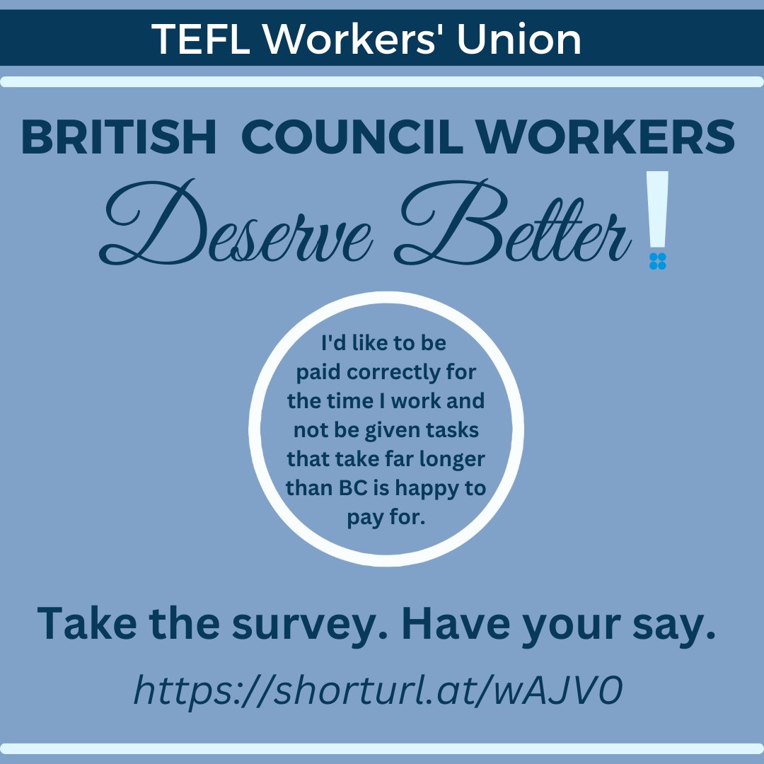 Work online for the #BritishCouncil? Sick of unresponsive managers & stressing over scheduling classes? Make sure your voice is heard! Take our survey & join the movement to hold the BC to account! ➡️ shorturl.at/wAJV0

@OrtegaYecid @BCTokyoNambu @SLBCoop @josipa74 #tefl
