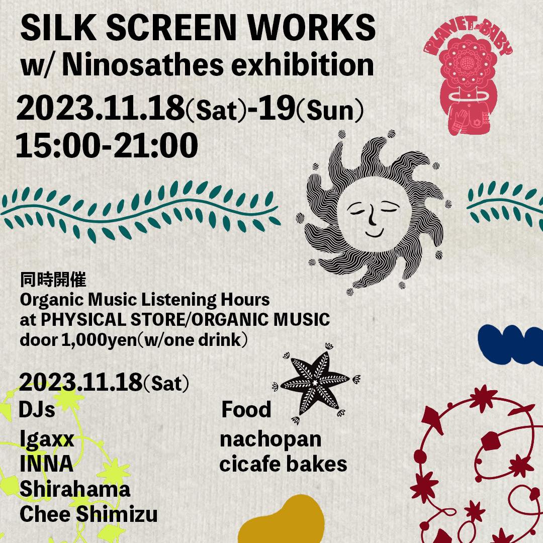 OrganicMusicJp's tweet photo. 『SILK SCREEN WORKS』
w/ Ninosathes exhibition
2023.11.18(Sat)-19(Sun)
15:00-21:00

同時開催
Organic Music Listening Hours
at PHYSICAL STORE/ORGANIC MUSIC
door 1,000yen(w/one drink)

DJ (Sat.18) :
Igaxx
INNA
Shirahama
Chee Shimizu

Food (Sat.18 only) :
nachopan
cicafe bakes https://t.co/YRmn9KGGtH