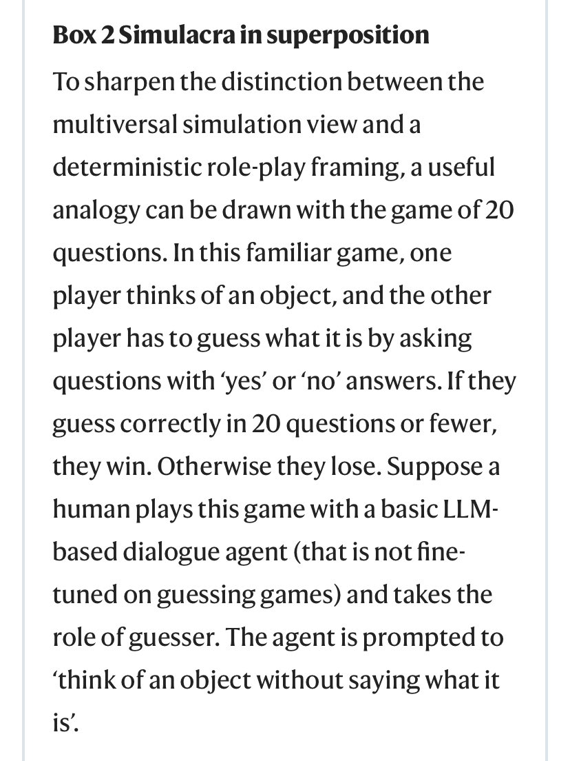 goodside's tweet photo. You shouldn’t play 20 Questions with an LLM.

Why? Because LLM behavior less resembles a simulation of a person than a superposition of many such simulacra.

In @Nature, Shanahan, McDonell, and Reynolds eloquently illustrate what this means: https://t.co/x3TmuCmiiJ