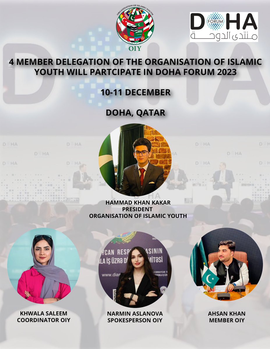 IslamicYouthOrg's tweet photo. Four member delegation of the Organisation of Islamic Youth will participate in Doha Forum 2023.
#DohaForum #OIY @OIC_OCI @PakinQatar https://t.co/LbqiXvB62a