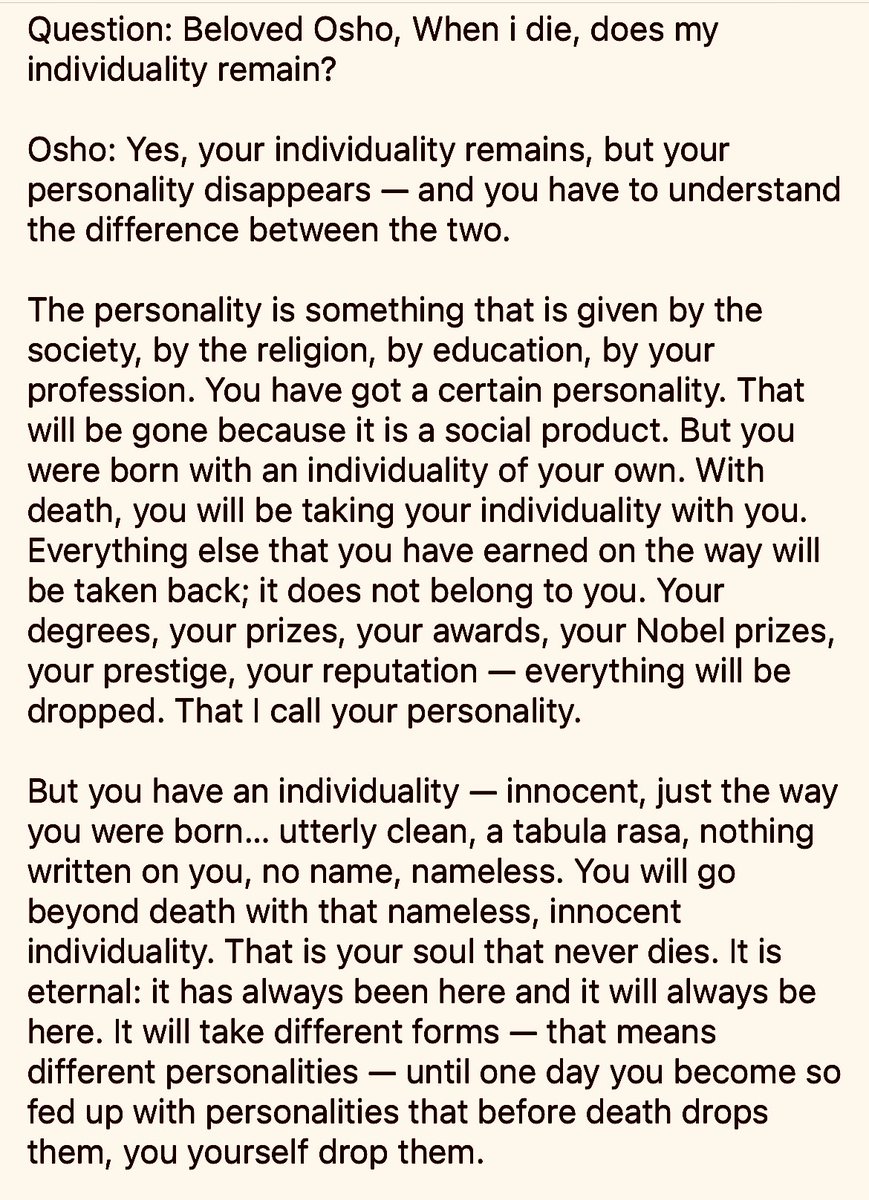 KrisBhattarai's tweet photo. Question: Beloved #Osho, When i die, does my individuality remain?
Osho: Yes, your individuality remains, but your personality disappears — and you have to understand the difference between the two…⬇️
#Deathlessness
#Osho https://t.co/UXgGddaj2A