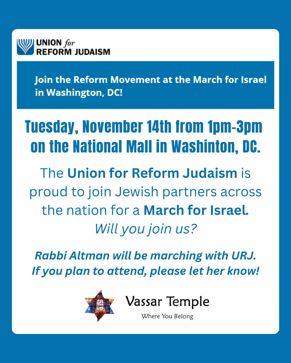 VassarTemple's tweet photo. Join Rabbi Altman and the Union for Reform Judaism at the March for Israel this Tuesday, Nov. 14th on the National Mall in Washington, DC!
Register here: https://t.co/aiL5f4TQKQ
📨Send any questions to pressinquiry@urj.org
#vassartemple #jewishtemple #marchforisrael https://t.co/qMCSwhY179