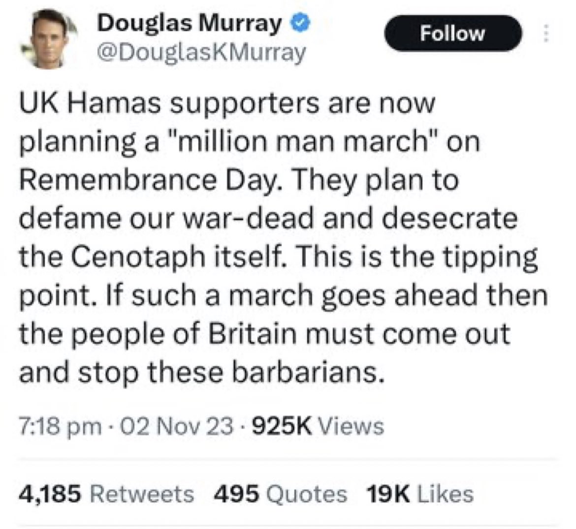 This is the lie that started the ball rolling that ended with far right thugs hi jacking Armistice day commemorations. Never forget.