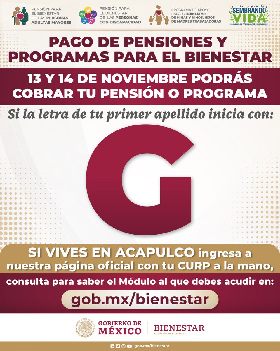 🔴Atención 
Continuamos con el pago del bimestre NOVIEMBRE-DICIEMBRE. Mañana lunes 13 y martes 14 de noviembre se les pagará a quienes su apellido comienza con la letra G.

#Recuerda, si vives en #Acapulco acude por tu pago al #MóduloBienestar que te corresponde. Consultalo aquí