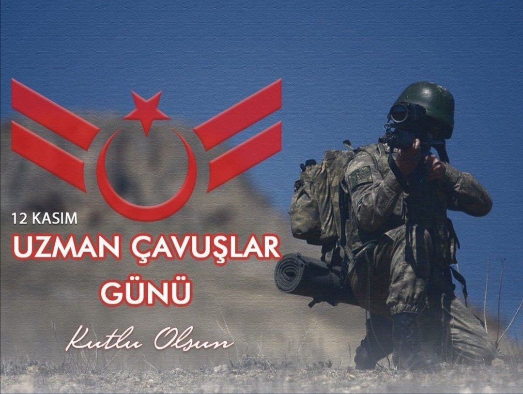 12 Kasım Uzman Çavuşlar Günü Kutlu Olsun 🇹🇷

#UzmanÇavuşlarGünü
#12KasımUzmanÇavuşlarGünü