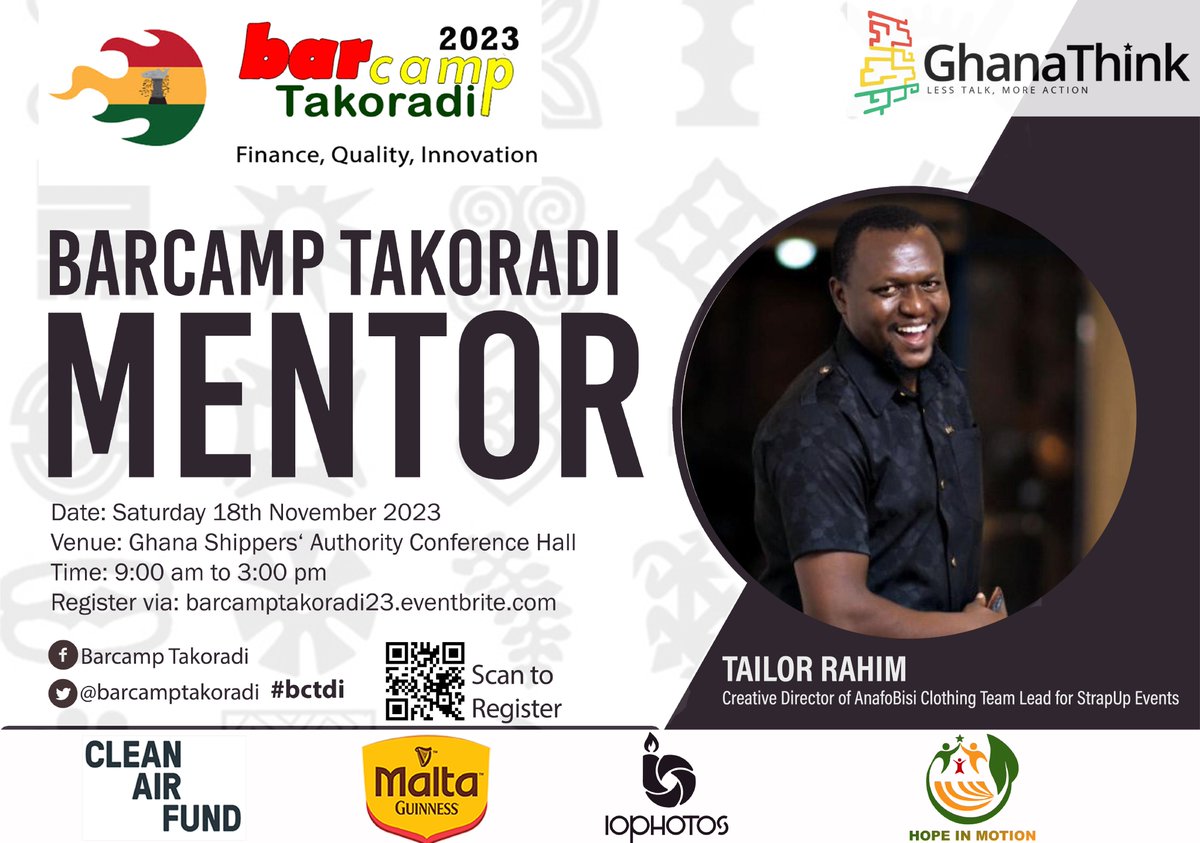 Barcampghana's tweet photo. Join us at #BarcampTakoradi on Saturday, November 18 at the Ghana Shippers' Authority Conference Hall, #Takoradi.
Register - https://t.co/WPiF2TTQBY

#bctdi mentor: Tailor Rahim @TailorRahim| Creative Director of @AnafoBisiClothi, Team Lead for StrapUp Events https://t.co/7B7UawcyDt
