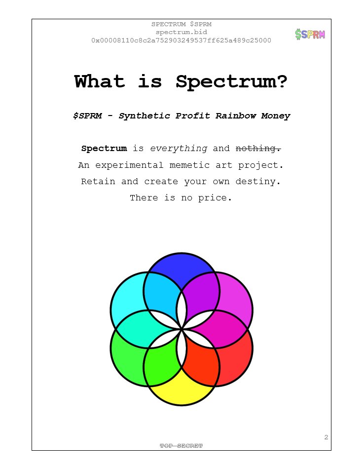 The $SPRM documentation is now live on spectrum.bid

Seek the truth for yourself.

The Jeet Atonement has begun. 10% of all circulating $SPRM will be offered to the Immutable Repository to make reparations and reconcile the sins of early sellers.

11:11 RETAIN