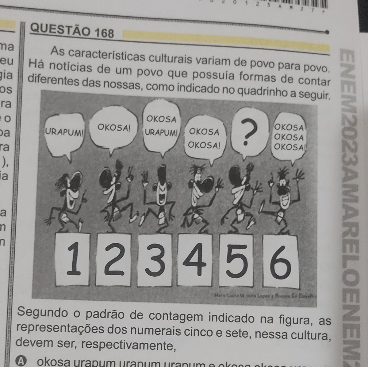 Não mas e essa questão do Enem com caricatura e teor racista?????????