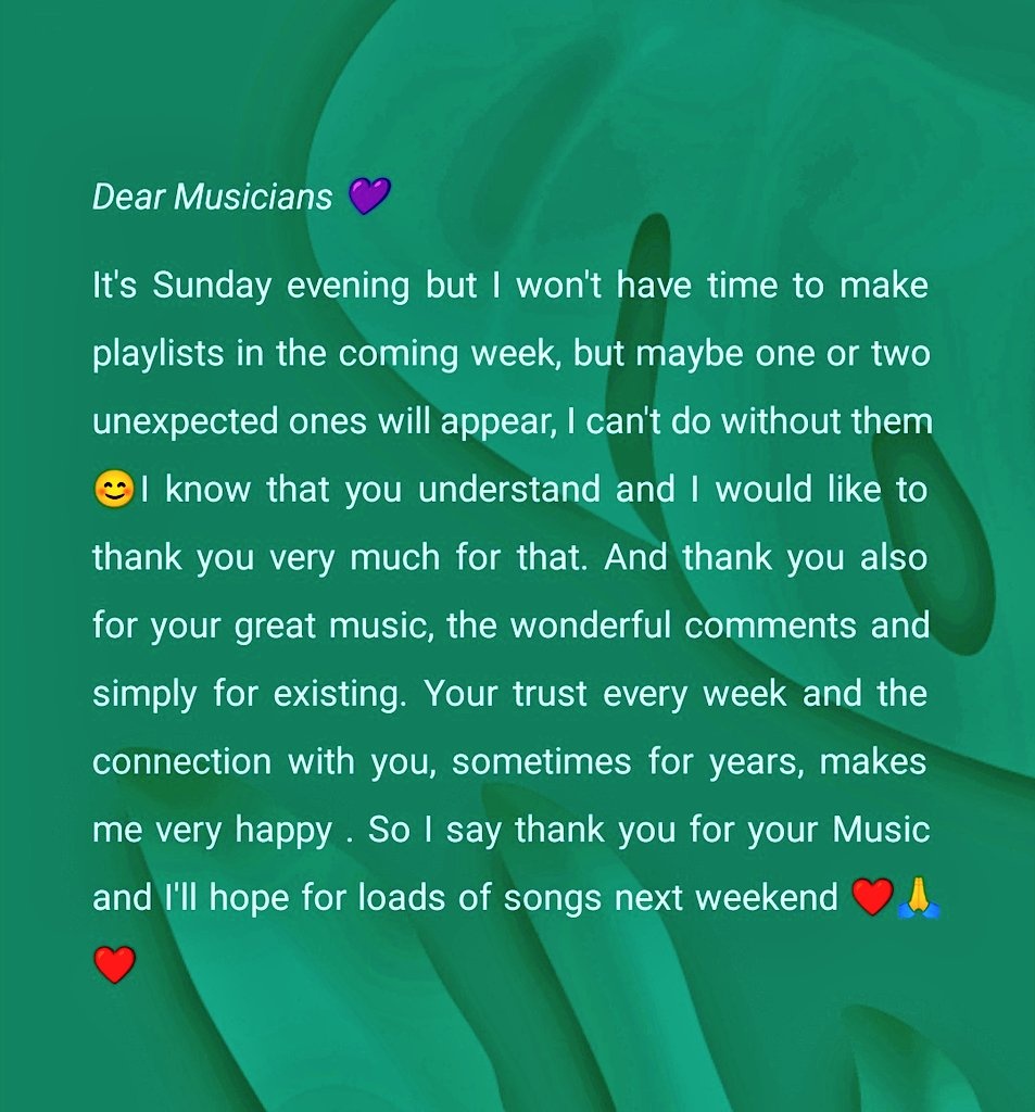 Dear Musicians 💜 Please read the text below, it's too long to make a normal post lol. For those who are on my playlists this weekend and haven't got an answer from me, I'll try to catch up with you ❤️ I'm not doing playlists but I'm not going anywhere, deal with it 😁😘🙏