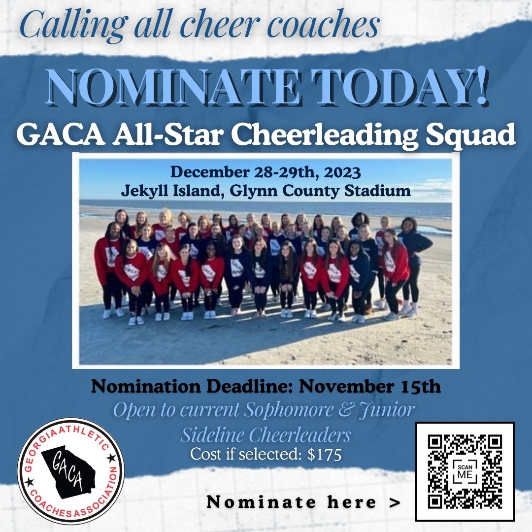 Georgia Athletic Coaches Association on X: Calling all Georgia Cheer 📣  Coaches! Nominate your GACA All-Star Cheerleading Squad today. Nomination  Deadline is November 15th! Open to current Sophomore and junior Sideline  Cheerleaders.