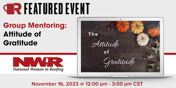 HJEllsworth's tweet photo. #RoofersCoffeeShop Event Pick of the Week: #NWIR Group Mentoring - Attitude of Gratitude
November 16, 2023
12:00 pm - 3:00 pm CST
Learn More & Register Here
https://t.co/Kad3hYQvg7
#RoofingProfessionals #RoofingContractors #RoofingIndustry #RoofingEvents https://t.co/7Wxgdm7SCp