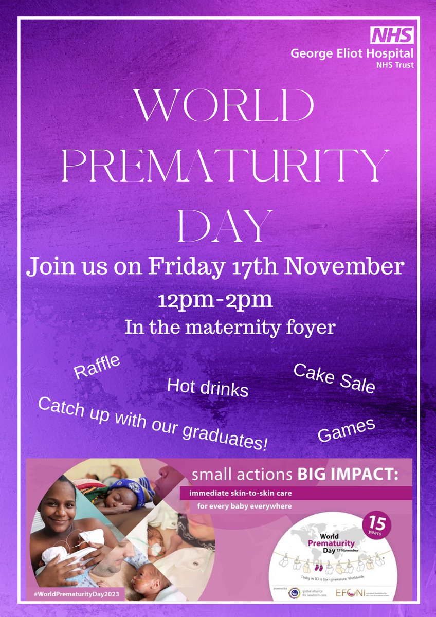 This world prematurity day Friday 17 th November come down to George Eliot Hospital Maternity Services foyer between 12 pm and 2 pm, there will be refreshments games and more. @GEHChildrens @GEHMaternity