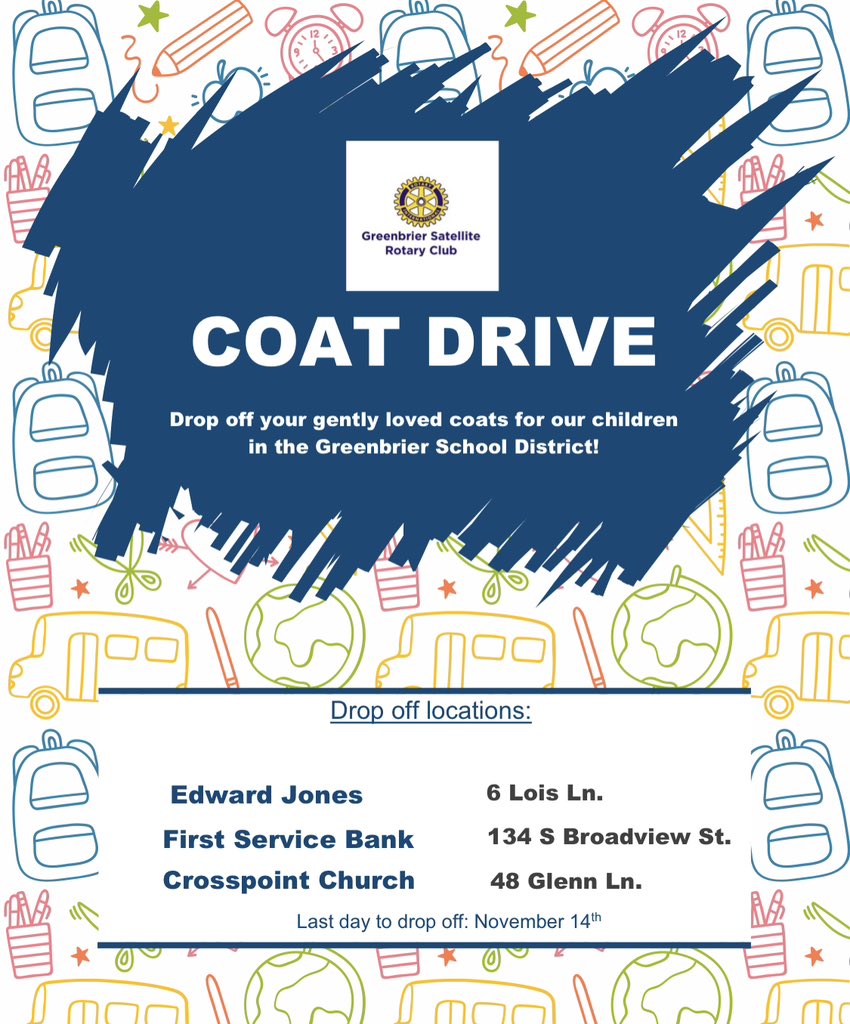 The Greenbrier Satellite Rotary Club is still collecting coats through this Tuesday. 

All costs collected will be given to Greenbrier students to help prepare for the winter months. 

Check out the collection locations around town!