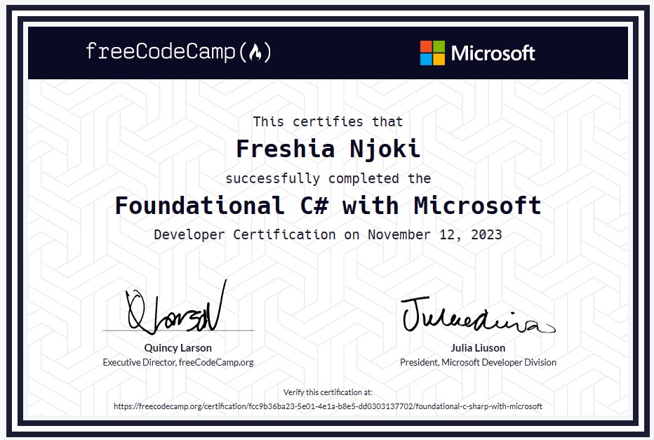 I just earned the Foundational C# with Microsoft certification 
<a href="/freeCodeCamp/">freeCodeCamp.org</a>
! Check it out here:bit.ly/3MEAYVm  In preparation to dotnetconfig watch party 2023.  Shout out to the organizer 
<a href="/_kevincomba/">Kevin Comba Gatimu</a>
 #dotNETConf2023KirinyagaUniversity
#dotNETConf