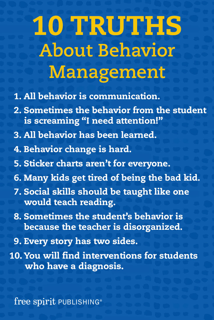 ❗10 Truths About Behavior Management❗ What other TRUTHS would you add to this list? sbee.link/me8vupcd3w via Free Spirit Publishing #teacherlife #education