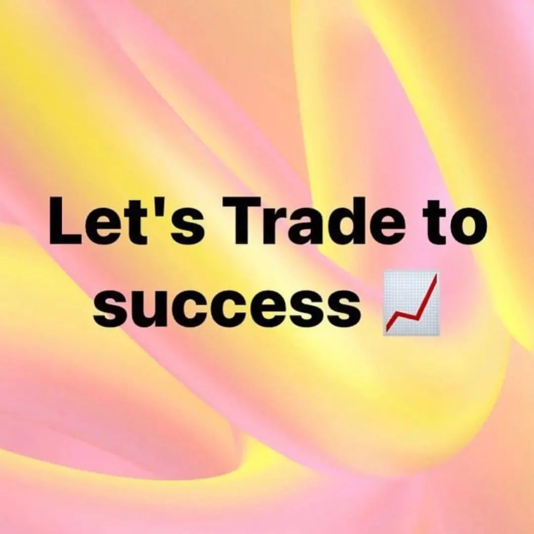 Let’s trade to success 📈📉