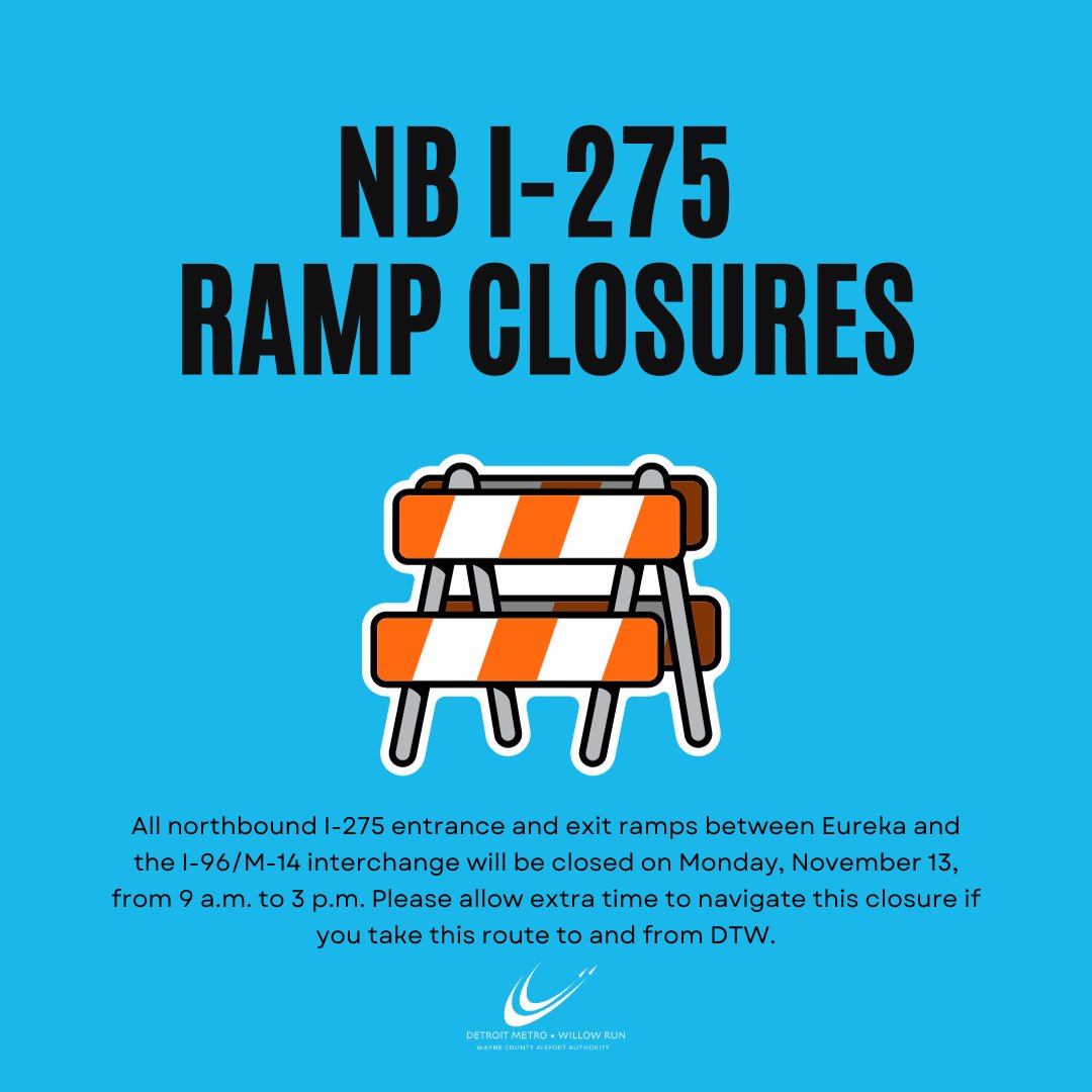 TRAFFIC ALERT: All northbound I-275 entrance and exit ramps between Eureka and the I-96/M-14 interchange will be closed on Monday, November 13, from 9 a.m. to 3 p.m. Please allow extra time to navigate this closure if you take this route to and from DTW. #flyDTW #Revive275