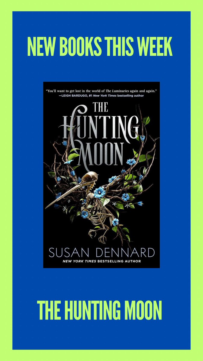 New Books This Week: The Hunting Moon by <a href="/stdennard/">🐙 Susan Dennard (she/her) 🏳️‍🌈</a> (<a href="/torteen/">Tor Teen</a>)