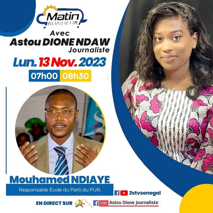 smdmultiservice's tweet image. De PUR Officiel 

📌 M. Mouhamed Ndiaye  Le Secrétaire National Adjoint de la Commission École du Parti sera l'invité de Astou Dione NDAW dans l'émission Matin Bonheur sur la #2Stv ce Lundi 13 Novembre à partir de 07 h.
#AMD2024
#PUR2023 #Senegal
#PUR2024 
#Doxjëm2024