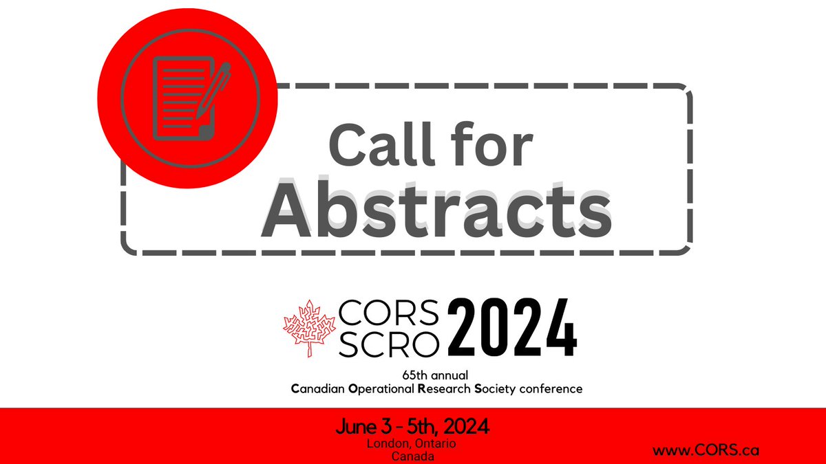 Call to submit your abstracts for the 2024 CORS conference in London, ON. 🔗CORS2024London.ca to register and submit your abstracts. #CORS2024 #analytics #operationsresearch #managementscience #research #businessanalytics #orms #CORS2024