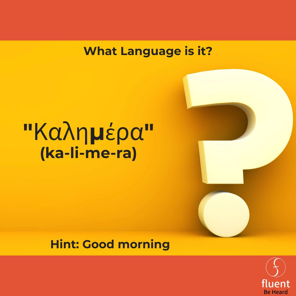 Can you guess the language from this phrase: 'Καλημέρα' (Good morning)? Comment below! #LanguageChallenge #GuessTheLanguage #thefluentworld