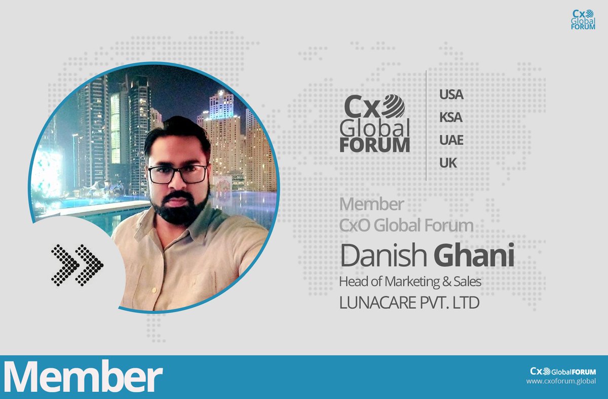 CxO Global Forum would like to welcome Danish Ghani, Head of Marketing &amp; Sales LUNACARE PVT. LTD to join the community as member.
Want to be a part of thought leaders community?
join now : cxoforum.global/cxo-global-mem…

#cxoglobalforum #thoughtleaders