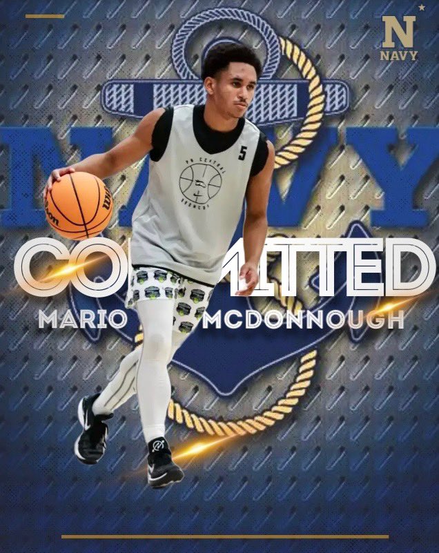 Mario McDonnough (@flashrio03) on Twitter photo Thankful to HC DeChellis, <a href="/CoachJonPerry/">Jon Perry</a>, & <a href="/Coach_BBarron/">Brett Barron</a> for this opportunity.
Honored to say I’m officially committed to <a href="/NavyBasketball/">Navy Men’s Basketball</a>!!! Thankful to HC DeChellis, <a href="/CoachJonPerry/">Jon Perry</a>, & <a href="/Coach_BBarron/">Brett Barron</a> for this opportunity.
Honored to say I’m officially committed to <a href="/NavyBasketball/">Navy Men’s Basketball</a>!!!