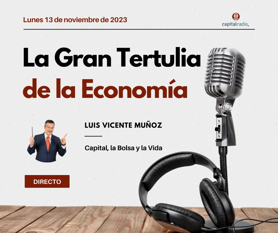 🔴DIRECTO | Comienza 'La Gran Tertulia de la Economía', con <a href="/LuisVMunoz/">Luis Vicente Muñoz</a> desde <a href="/SalesforceES/">SalesforceES</a>:

👤<a href="/marisastvz/">Marisa Estevez</a>, Digital &amp; WomaninTech Advisor.
👤@Ramirorafa, profesor de <a href="/ICADE_BSchool/">Comillas_ICADE_BS</a>.
👤Miguel Ángel Panduro, CEO de <a href="/Hispasat/">Hispasat</a>.

📻Escucha lo que viene en capitalradio.es/directo