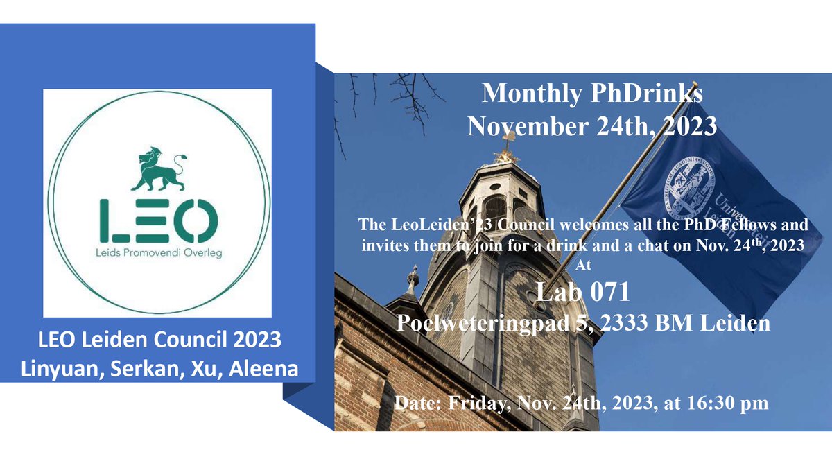 Hello Everyone!
Welcoming all the Leiden PhD fellows to our Monthly PhDrinks this 24th of November, 2023, Lab 071 at 16:30!

Best,
Aleena.