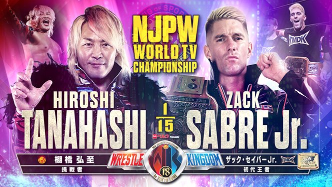njpw1972's tweet photo. 【来年1月4日(木)『WRESTLE KINGDOM 18 in 東京ドーム』の“第3弾カード”決定！】 

NJPW WORLD認定TV選手権が実現！
“王者”ザック・セイバーJr.に棚橋弘至が初挑戦！

詳細
https://t.co/wLuU1lqznG

#njwk18 #njpw https://t.co/zTB0TjvQpS