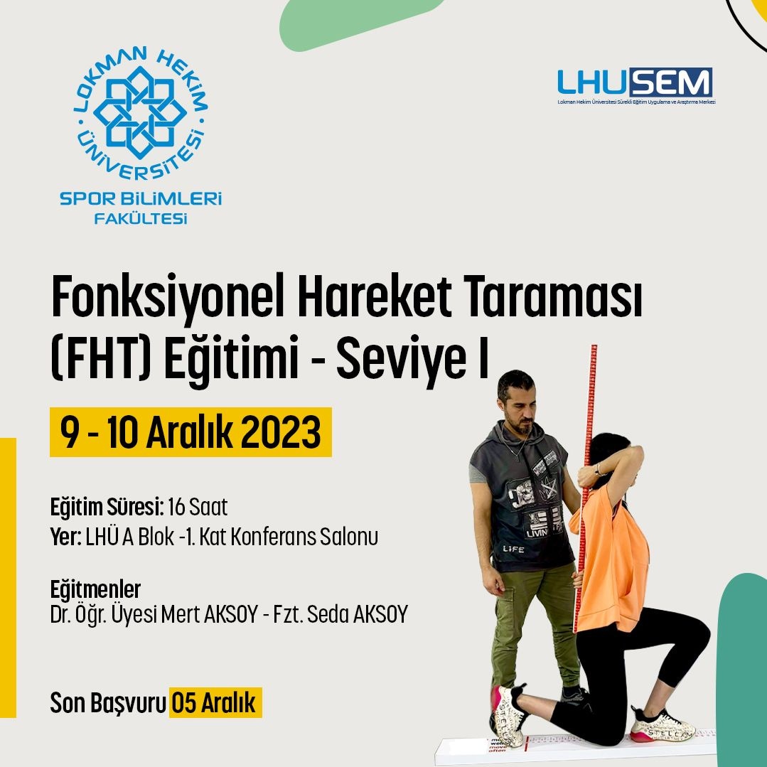 Lokman Hekim Üniversitesi Sürekli Eğitim Merkezi ve Spor Bilimleri Fakültesi iş birliği ile 9-10 Aralık 2023 tarihlerinde yüz yüze Fonksiyonel Hareket Taraması (FHT) Eğitim Programı gerçekleştirilecektir.

Detaylı bilgi için web sitemizi ziyaret edebilirsiniz.
